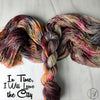 In time, I will leave the city - Hand dyed Variegated yarn - twenty one pilots inspired - Fingering to bulky-  brown grey with rainbow splashes